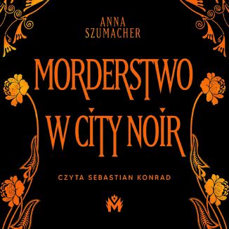 Morderstwo w City Noir Anna Szumacher - audiobook MP3