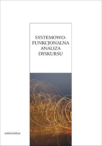 Systemowo-funkcjonalna analiza dyskursu Anna Duszak, Grzegorz Kowalski - okladka książki