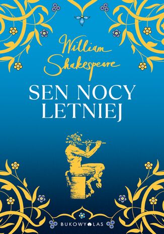 Sen nocy letniej. Złota kolekcja William Shakespeare - okladka książki