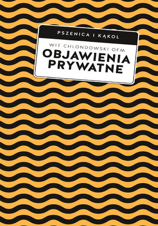 Objawienia prywatne Wit Piotr Chlondowski OFM - okladka książki