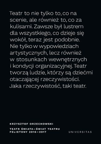 Teatr świata - świat teatru. Felietony 2016-2017 Krzysztof Orzechowski - okladka książki