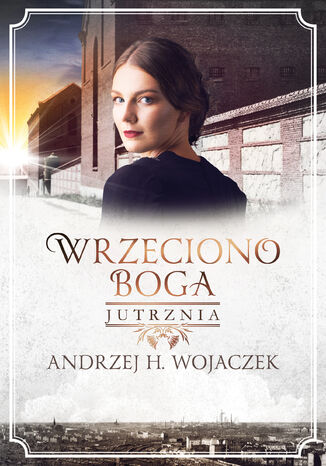 WRZECIONO BOGA. JUTRZNIA Andrzej H. Wojaczek - okladka książki