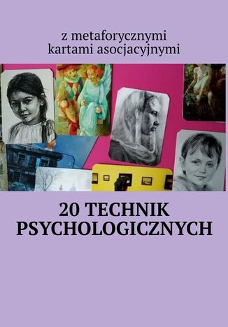 20 technik psychologicznych z metaforycznymi kartami asocjacyjnymi Anastasiya Kolendo-Smirnova - okladka książki