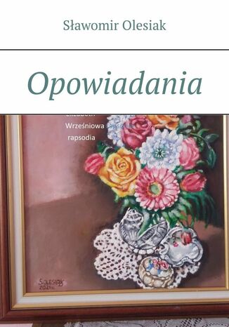 Opowiadania Sławomir Olesiak - okladka książki