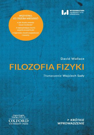 Filozofia fizyki. Krótkie Wprowadzenie 33 Dawid Wallace - okladka książki