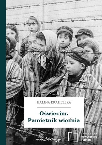 Oświęcim. Pamiętnik więźnia Halina Krahelska - okladka książki