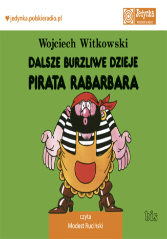 Dalsze burzliwe dzieje pirata Rabarbara Wojciech Witkowski - okladka książki