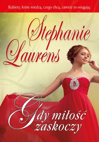 Gdy miłość zaskoczy Stephanie Laurens - okladka książki