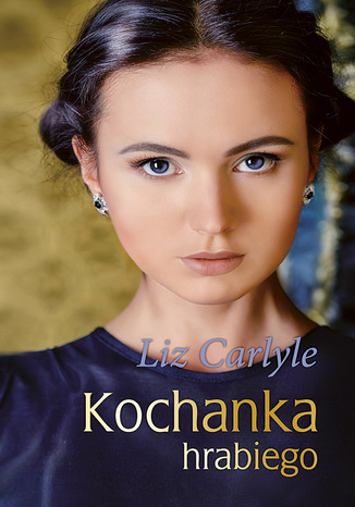 Kochanka hrabiego Liz Carlyle - okladka książki