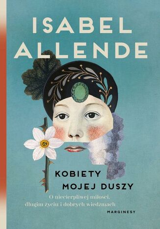 Kobiety mojej duszy Isabel Allende - okladka książki