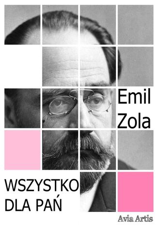 Wszystko dla pań Emil Zola - okladka książki