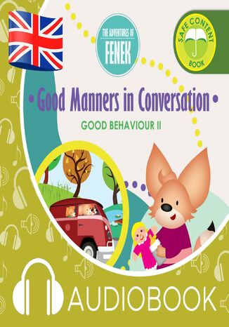 The Adventures of Fenek. Good Manners in Conversation Dominika Gałka - okladka książki