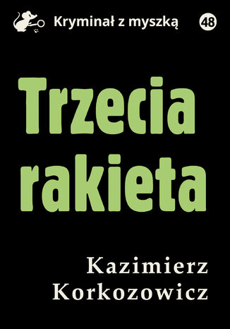 Trzecia rakieta Kazimierz Korkozowicz - okladka książki