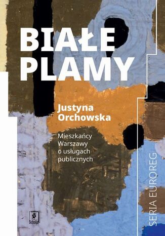 Białe plamy Justyna Orchowska - okladka książki