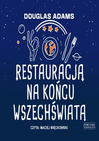 Restauracja na końcu wszechświata Douglas Adams - okladka książki