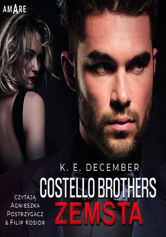 Costello Brothers. Zemsta#1 K.E. December - okladka książki