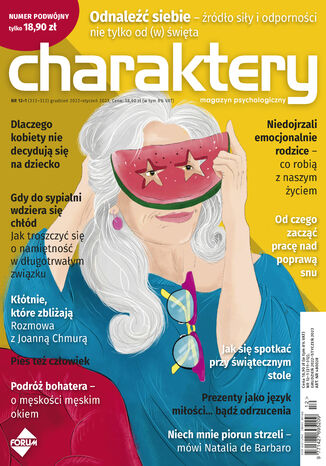 Charaktery 12/2022 - 1/2023 Natalia de Barbaro, prof. Philip Zimbardo, prof. dr hab. Maria Beisert, prof. dr hab. Jacek Bomba, Jacek Dehnel, dr Paulina Małochleb, Anna Czarnecka, prof. dr hab. Tomasz Maruszewski, Anna Brytek-Matera, dr Ewa Dobiała, dr hab. Katarzyna Waszyńska, prof. nadzw. dr hab. Agnieszka Wilczyńska - okladka książki