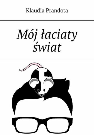 Mój łaciaty świat Klaudia Prandota - okladka książki