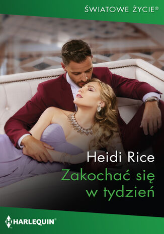 Zakochać się w tydzień Heidi Rice - okladka książki