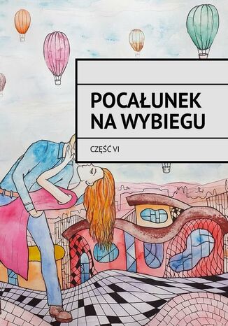 Pocałunek na wybiegu Justyna Kozłowska - okladka książki