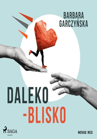 Daleko-Blisko Barbara Garczyńska - okladka książki