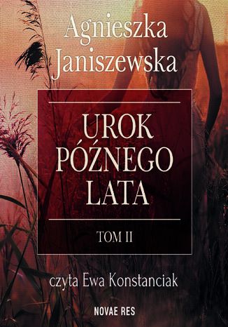 Urok późnego lata - tom 2 Agnieszka Janiszewska - okladka książki