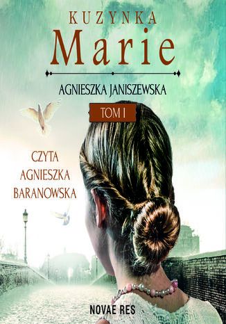 Kuzynka Marie - tom 1 Agnieszka Janiszewska - okladka książki