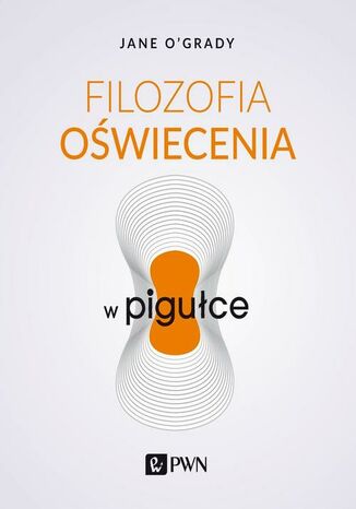 Filozofia oświecenia w pigułce Jane O'Grady - okladka książki