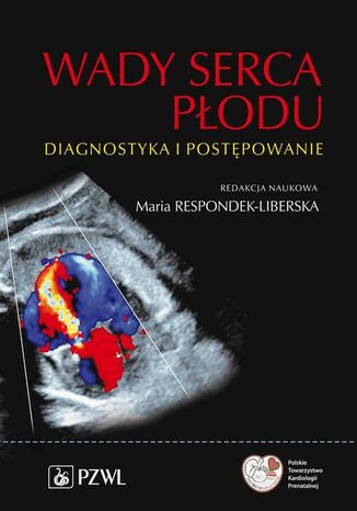 Wady serca płodu Maria Respondek-Liberska - okladka książki