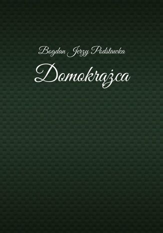 Domokrążca Bogdan Podstawka - okladka książki