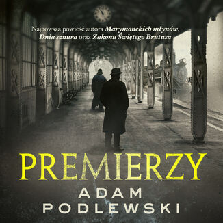 Premierzy Adam Podlewski - audiobook MP3