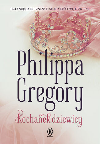 Kochanek dziewicy Philippa Gregory - okladka książki