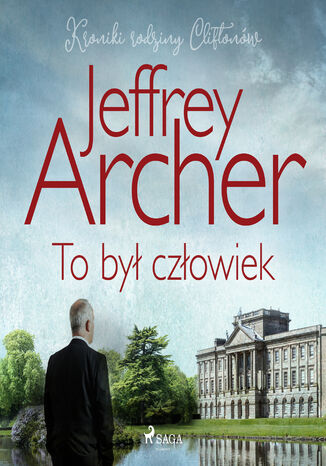 To był człowiek Jeffrey Archer - okladka książki