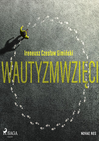 Wautyzmwzięci Ireneusz Czesław Gimiński - okladka książki