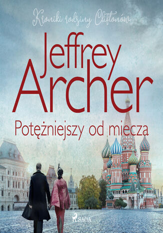 Potężniejszy od miecza Jeffrey Archer - okladka książki