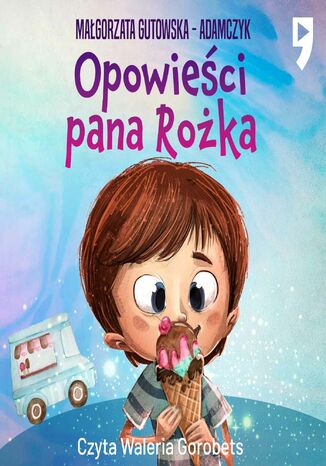 Opowieści pana Rożka Małgorzata Gutowska-Adamczyk - okladka książki