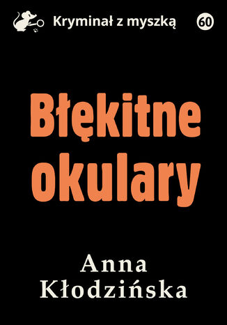 Błękitne okulary Anna Kłodzińska - okladka książki