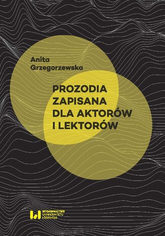 Prozodia zapisana dla aktorów i lektorów Anita Grzegorzewska - okladka książki