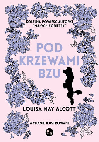 Pod krzewami bzu Louisa May Alcott - okladka książki