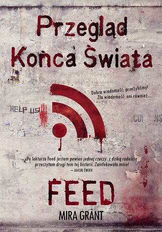 Przegląd Końca Świata: Feed Mira Grant - okladka książki