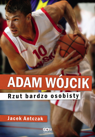 Adam Wójcik. Rzut bardzo osobisty Jacek Antczak - okladka książki