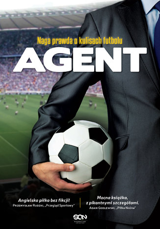 Agent. Naga prawda o kulisach futbolu Anonim - okladka książki