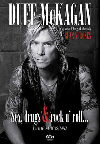 Duff McKagan. Sex, drugs & rock n' roll... i inne kłamstwa Duff McKagan - okladka książki
