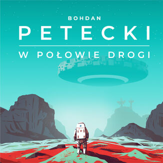 W połowie drogi Bohdan Petecki - audiobook MP3