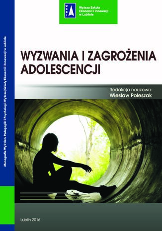 Wyzwania i zagrożenia adolescencji Wiesław Poleszak - okladka książki