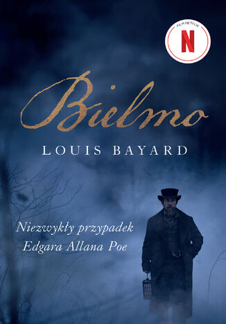 Bielmo. Niezwykły przypadek Edgara Allana Poe Louis Bayard - okladka książki