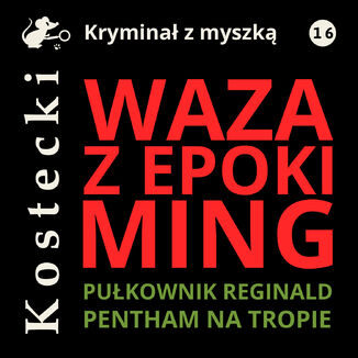 Waza z epoki Ming Tadeusz Kostecki - audiobook MP3