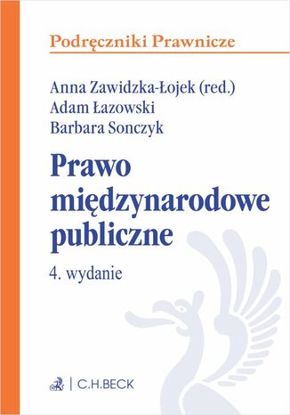 Prawo międzynarodowe publiczne Anna Zawidzka-Łojek prof. UW, Adam Łazowski, Barbara Sonczyk - okladka książki