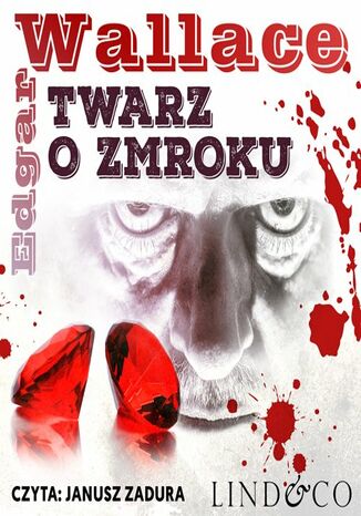 Twarz o zmroku Edgar Wallace - okladka książki