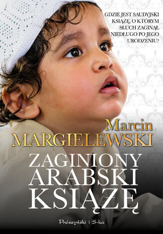 Zaginiony arabski książę Marcin Margielewski - okladka książki